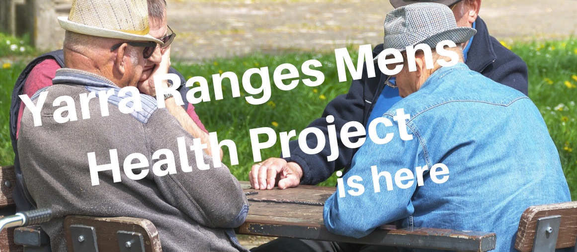 Yarra Ranges Men’s Health Project